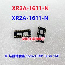 XR2A-1611-N  IC  Socket DIP Term 16P 7.62mm .2***uPlate