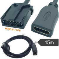 HDMI E TYPE HDMI车载高清音视频专用线 hdmi E type to HDMI AF