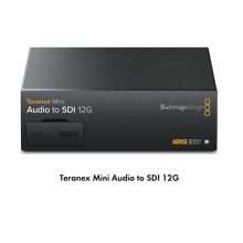 BMD Teranex Mini Audio to SDI 12GƵǶתת