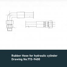 Drawing No.772-9400 Rubber Hosehydraulic cylinder