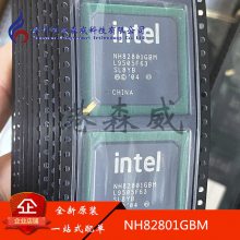 NH82801GBM 原装 INTEL 现货 BGA 配单开票 IC芯片