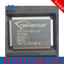 ֻ TK3714A-EEQ-LFG   TQFP128 ԭԭװƷTEKNOVU  TK3714A