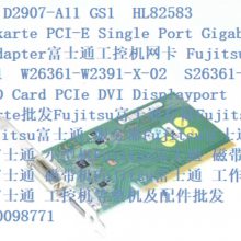 D3033-B11 W26361-W2391-X-02 S26361-F2757-L656 PCIe