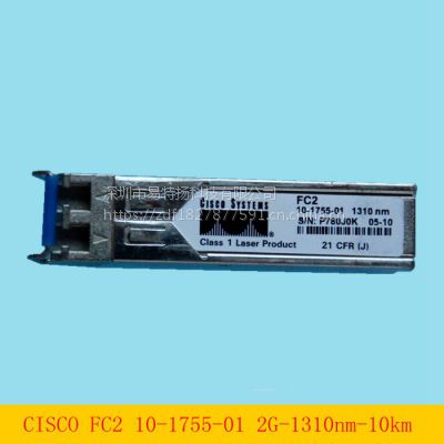 二手原装CISCO思科10-1755-01光模块2G-1310nm-10km千兆单模SFP