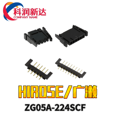 HIROSE/广濑连接器原装ZG0***-224SCF互连器件22PIN